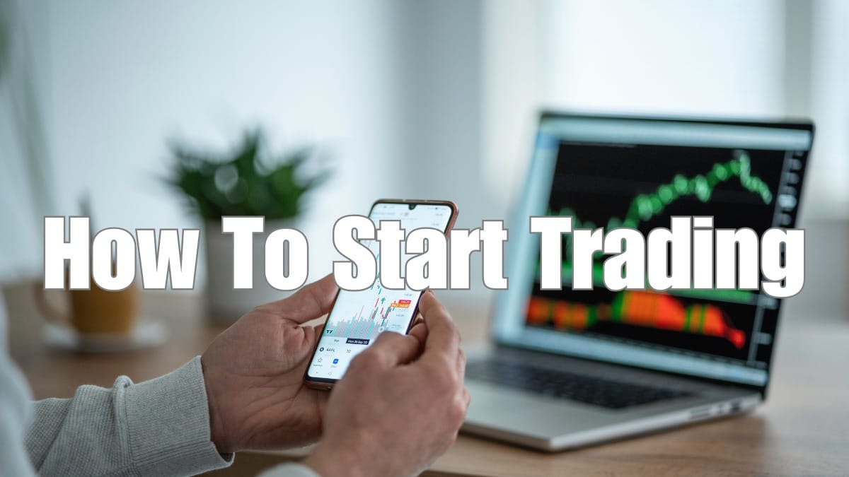 How To Start Trading