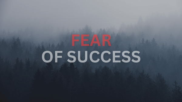 Fear of Success