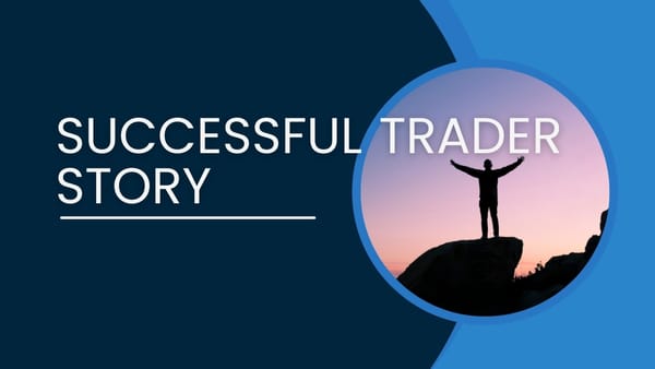 Successful Trader Story