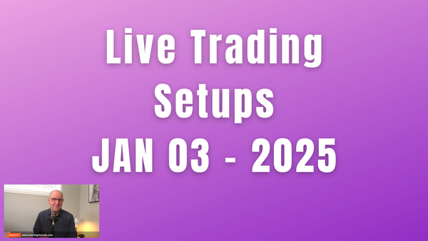 Trade Setup for Jan - 3 - 2025