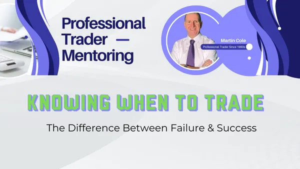 Knowing WHEN to take that trade